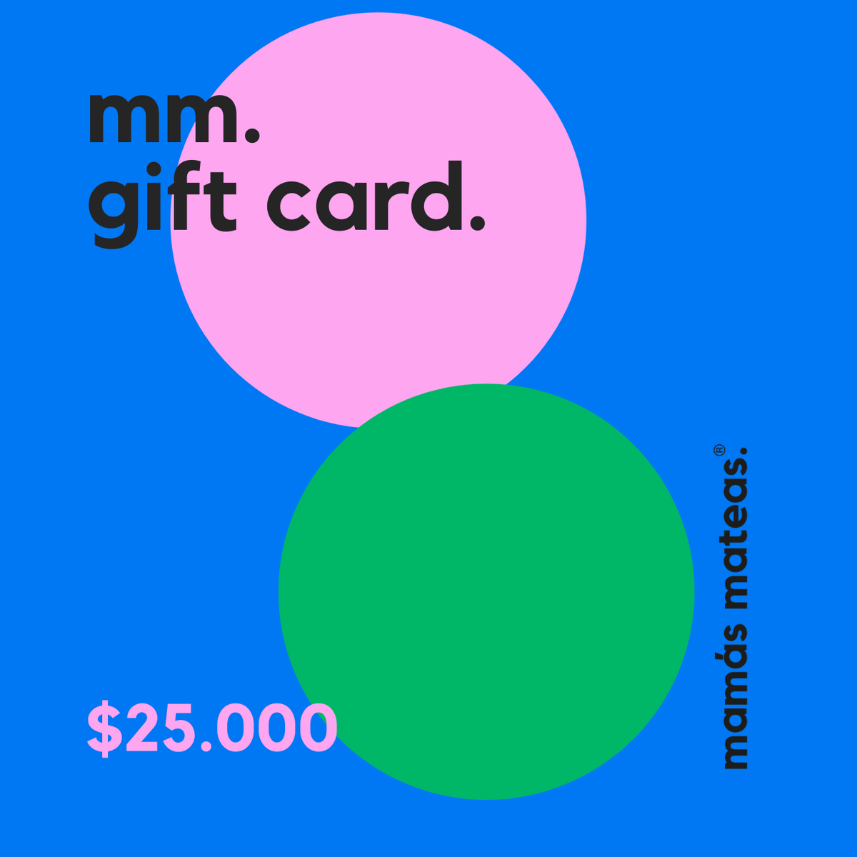 Gift Card Mamás Mateas | Mamás Mateas